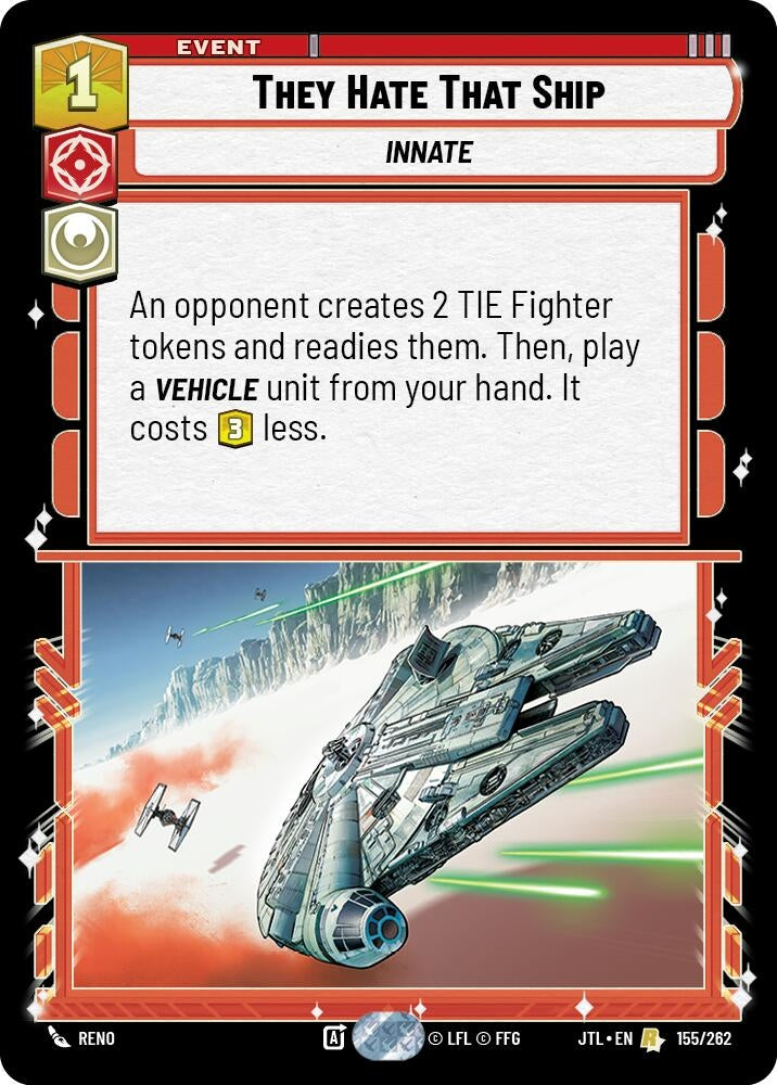 Image for They Hate That Ship (155/262) (JTL) - Star Wars: Unlimited