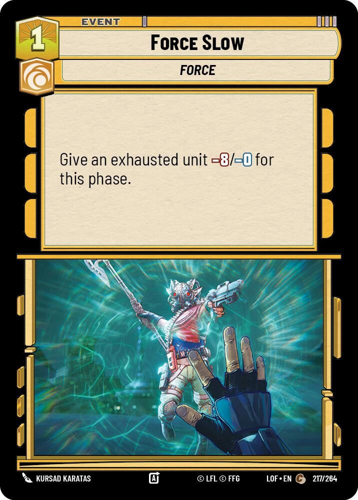 Force Slow (217/264) (LOF)