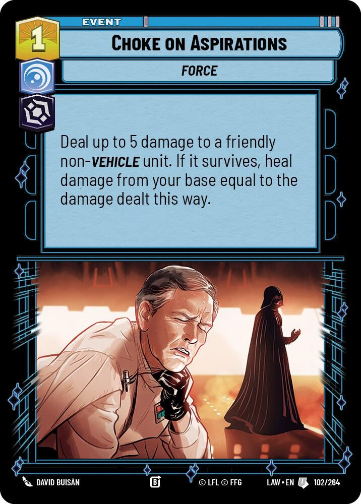 Image for Choke on Aspirations (102/264) (LAW) - Star Wars: Unlimited