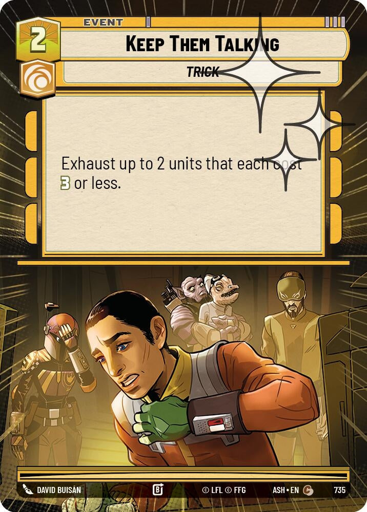 Image for Keep Them Talking (Hyperspace Foil) (735) (ASH) - Star Wars: Unlimited
