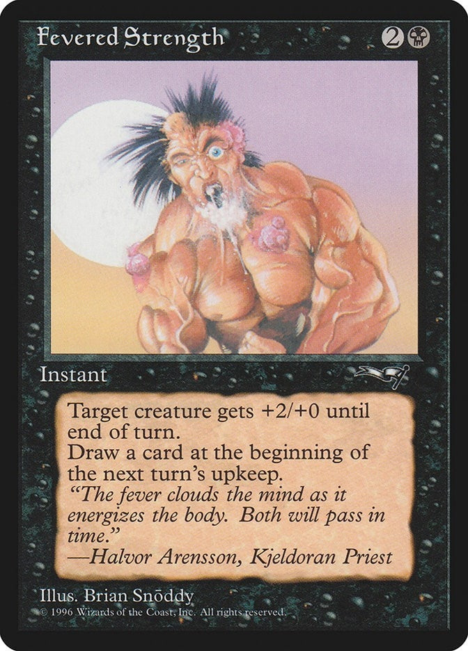 Image for Fevered Strength (Foaming at Mouth) (11) (ALL) - Magic: The Gathering